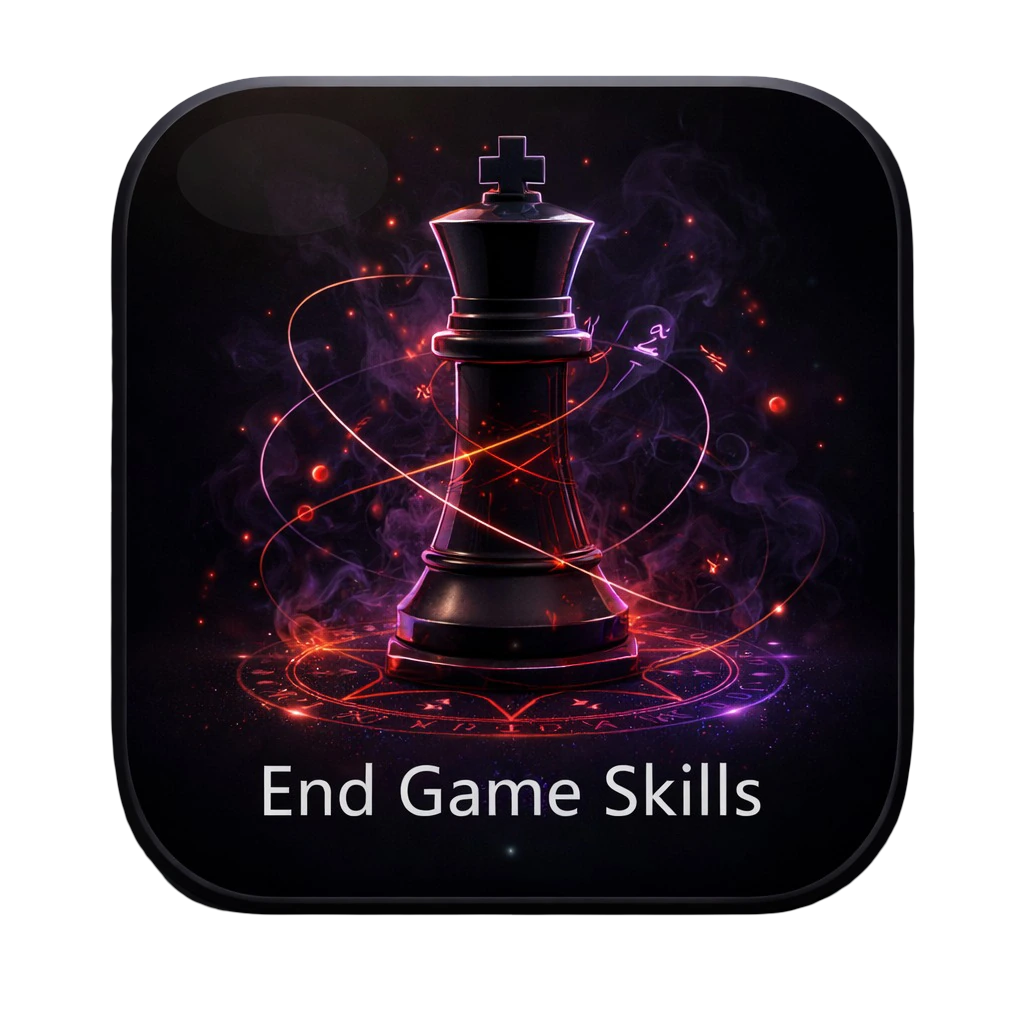 End Game Skills